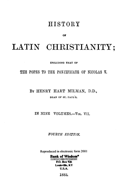 History of Latin Christianity, Vol. 7 of 9 Vols.